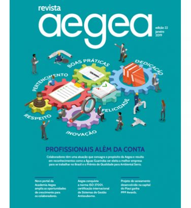 Revista Aegea Edição 22 | Janeiro 2019 Revista Aegea Edição 22 | Janeiro 2019